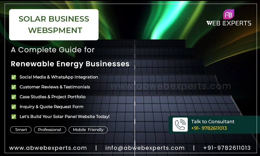 Solar Panel Website Development: A Complete Guide for Renewable Energy Businesses – Ab Web Experts